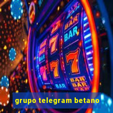 grupo telegram betano